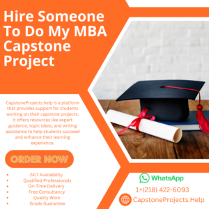 Hire Someone To Do My MBA Capstone Project