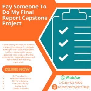 Pay Someone To Do My Final Report Capstone Project