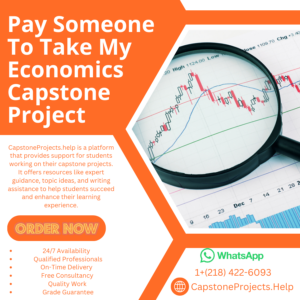 Pay Someone To Take My Economics Capstone Project