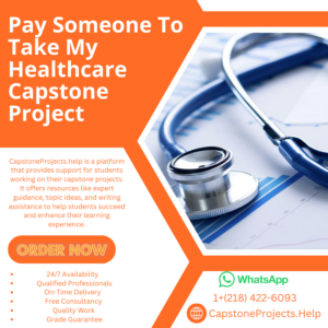 Pay Someone To Take My Healthcare Capstone Project