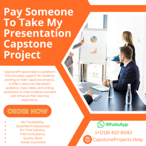 Pay Someone To Take My Presentation Capstone Project