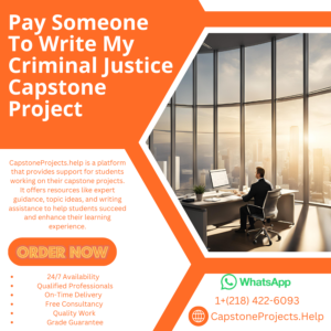 Pay Someone To Write My Criminal Justice Capstone Project