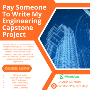 Pay Someone To Write My Engineering Capstone Project